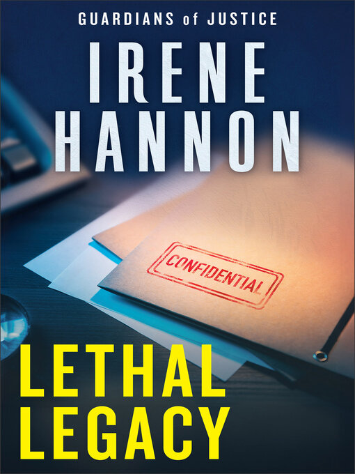 Title details for Lethal Legacy by Irene Hannon - Available